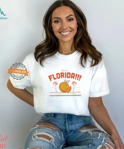 Take Me To Florida It’s One Hell Of A Drug T shirt