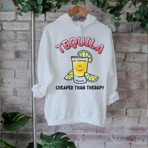 Tequila Cheaper Than Therapy T Shirt