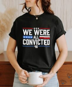 Terrence K. Williams We Were All Convicted 46 Shirt