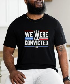 Terrence K. Williams We Were All Convicted 46 Shirt
