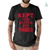 They Say Less Is More So I Lost Everything shirt