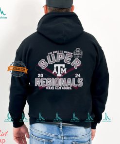 Texas A&M Aggies 2024 The Road To Omaha Super Regionals Shirt