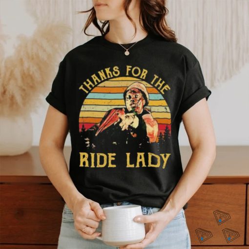 Thanks for the ride lady vintage shirt