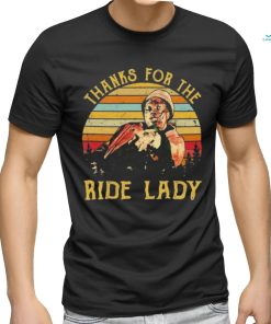 Thanks for the ride lady vintage shirt