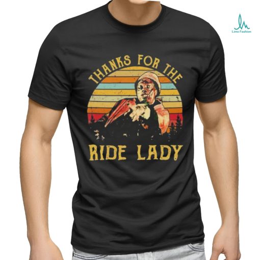 Thanks for the ride lady vintage shirt