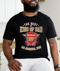 The Best Kind Of Dad An Arsenal Fan T Shirt