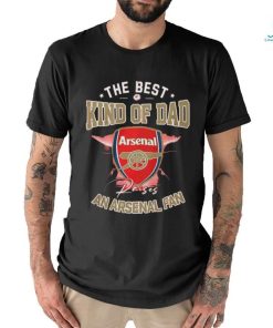 The Best Kind Of Dad An Arsenal Fan shirt