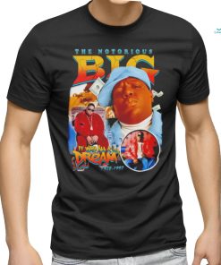 The Notorious B.I.G all a dream graphic shirt