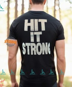 The Rock Hit It Strong Shirt