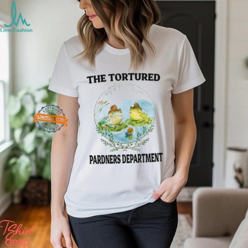 The Tortured Pardners Department Shirt