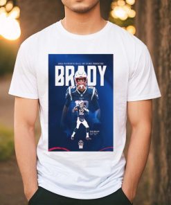 The hall of fame the greatest of all time 2024 new england Patriots hall of fame inductee tom brady home decor poster shirt