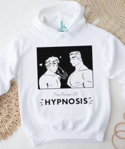 The power of hypnosis shirt