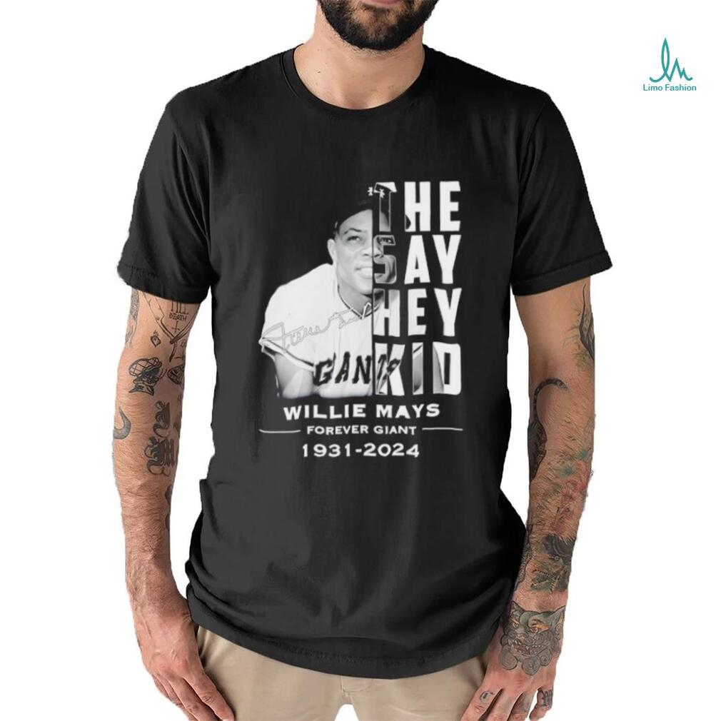 The say hey kid Willie Mays forever giant 1931 2024 signature shirt The say hey kid Willie Mays forever giant 1931 2024 signature shirt
