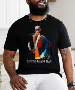 Thich Minh Tue T Shirts