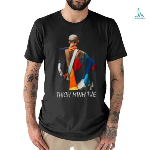 Thich Minh Tue T Shirts