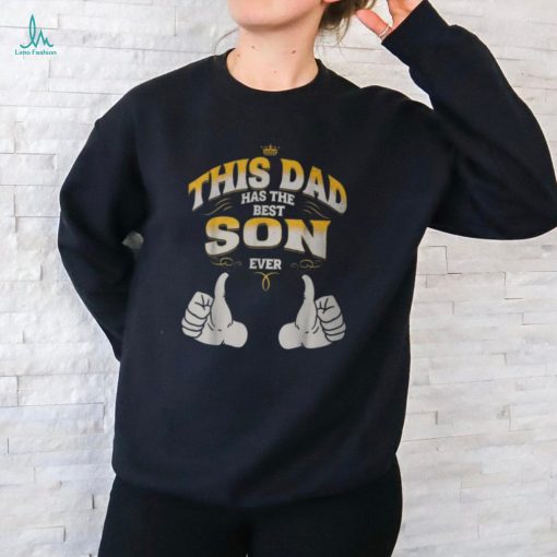 This Dad Has The Best Son Ever Funny Fathers Day From Son Unisex T Shirt