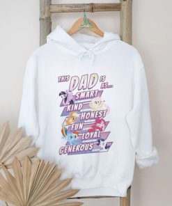 This Dad Is As Smart Kind Honest Fun Loyal Generous Shirt