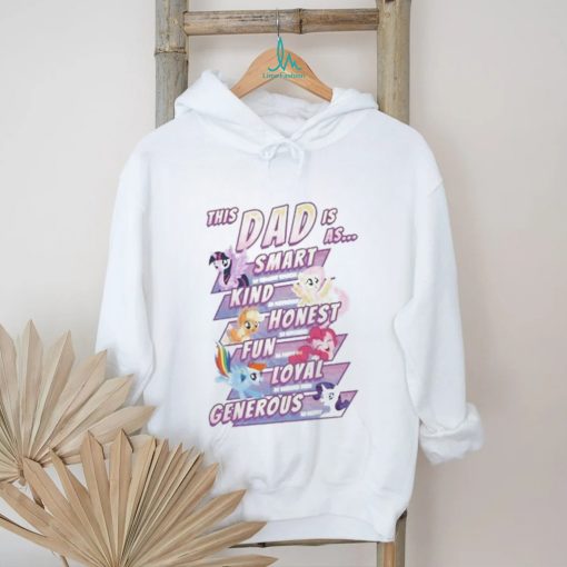 This Dad Is As Smart Kind Honest Fun Loyal Generous Shirt