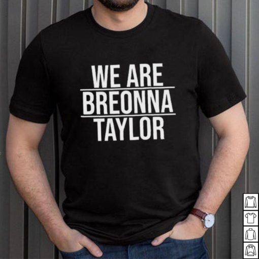 Togethxr alysha clark we are breonna taylor shirt