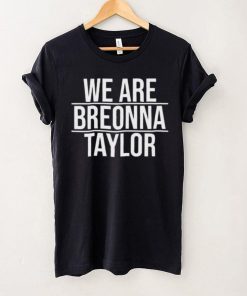 Togethxr alysha clark we are breonna taylor shirt