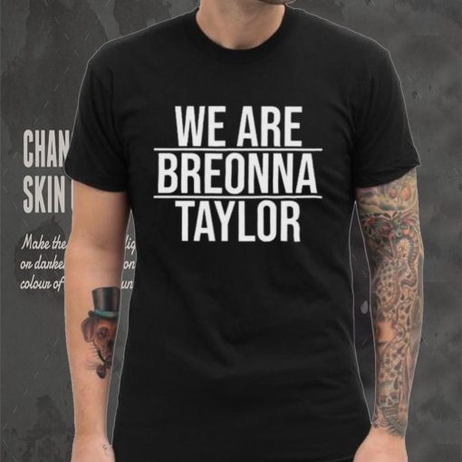 Togethxr alysha clark we are breonna taylor shirt