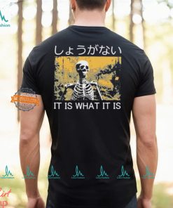 Tokyo Tiger It Is What It Is Skeleton Washed Shirt, hoodie, sweater, long sleeve and tank top Tokyo Tiger It Is What It Is Skeleton Washed Shirt