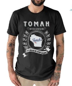 Tomah Wisconsin It’s Where My Story Begins Shirt