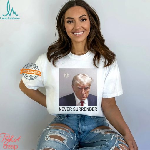 Tommy Robinson And Trump Mugshot Never Surrender Shirt