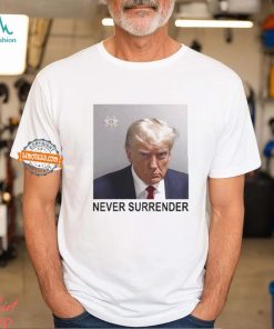 Tommy Robinson And Trump Mugshot Never Surrender Shirt