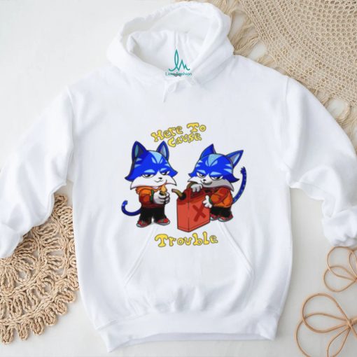 Toshi Base Here To Cause Trouble T Shirt