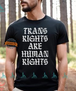 Trans Rights Are Human Rights Lgbt Gay Lesbian Pride T Shirt