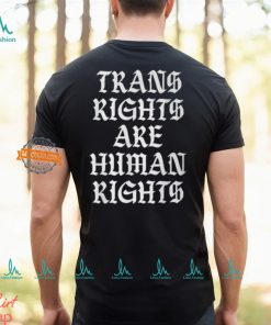 Trans Rights Are Human Rights Lgbt Gay Lesbian Pride T Shirt