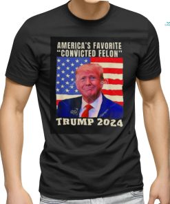 Trump 2024 America’s Favorite Convicted Felon American Flag T shirt