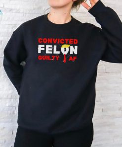 Trump Convicted Felon Guilty Lock Him Up Trump shirt