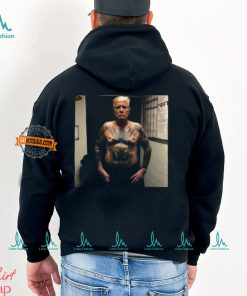 Trump Covered With Prison Tattoos Shirt, hoodie, sweater, long sleeve and tank top Trump Covered With Prison Tattoos Shirt