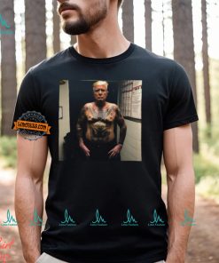Trump Covered With Prison Tattoos Shirt, hoodie, sweater, long sleeve and tank top Trump Covered With Prison Tattoos Shirt
