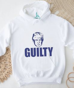 Trump Guilty on all 34 Counts Shirt