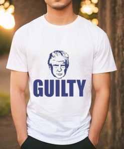 Trump Guilty on all 34 Counts Shirt