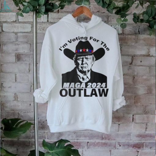 Trump Maga 2024 I’m Voting For The Outlaw T Shirt