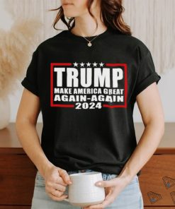 Trump Make America Great Again Again 2024 Shirt