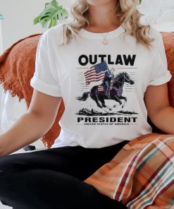 Trump Outlaw President United States Of America 2024 shirt