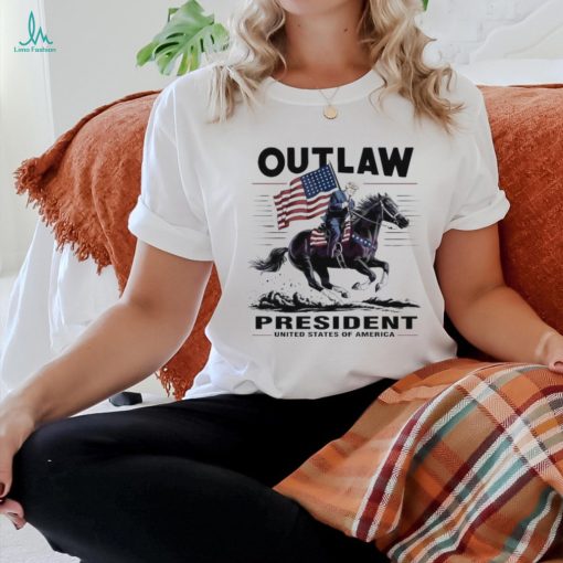 Trump Outlaw President United States Of America 2024 shirt