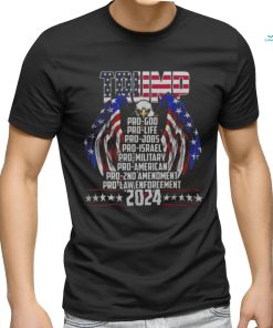 Trump Pro God Pro Life Po Jobs Pro Israel Pro 2024 shirt