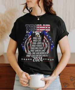 Trump Pro God Pro Life Po Jobs Pro Israel Pro 2024 shirt