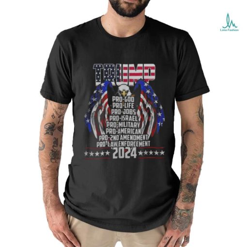 Trump Pro God Pro Life Po Jobs Pro Israel Pro 2024 shirt