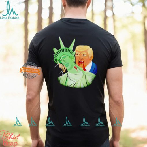 Trump blood sucker Statue of Liberty shirt