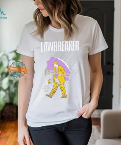 Trump lawbreaker it is what it is shirt