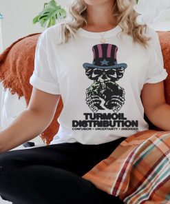 Turmoil Distribution Confusion Uncertainty Disorder Shirts