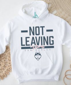 UConn Huskies Basketball Dan Hurley Not Leaving Signature shirt