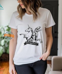 Unicorns And Dinosaurs Trust & Safety Shirt